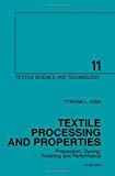 Textile Processing and Properties: Preparation, Dyeing, Finishing and Performance (Studies in Organic Chemistry)