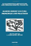 Marine Shrimp Culture: Principles and Practices (Developments in Aquaculture and Fisheries Science)