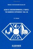 Aquatic Bioenvironmental Studies: The Hanford Experience: 1944-1984 (Studies in Environmental Science)