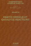 Kinetic Models of Catalytic Reactions (Comprehensive Chemical Kinetics) (Vol.32)