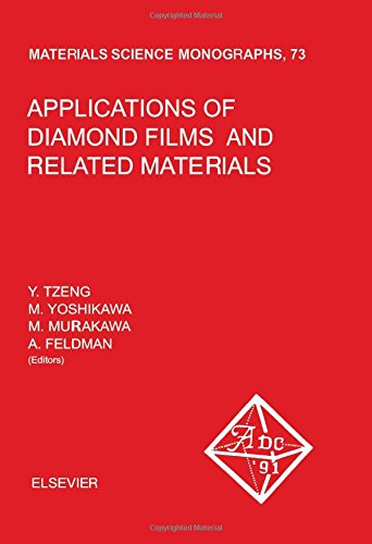 Applications of Diamond Films and Related Materials (Materials Science Monographs)
