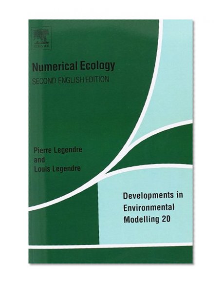 Numerical Ecology, 2nd Edition (Developments in Environmental Modelling, Vol. 20)