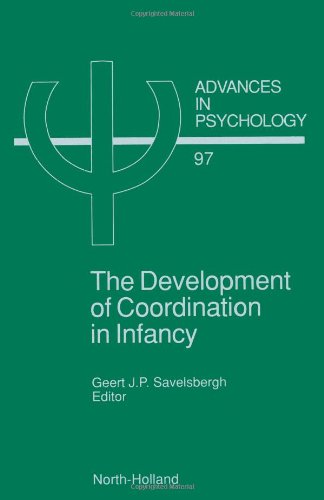 The Development of Coordination in Infancy (Advances in Psychology)