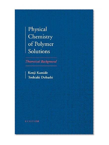 Physical Chemistry of Polymer Solutions: Theoretical Background