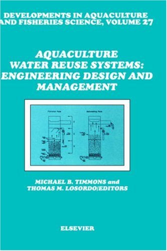 Aquaculture Water Reuse Systems: Engineering Design and Management (Advances in Image Communication)