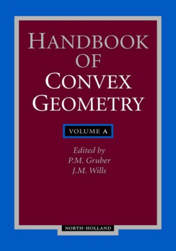 Handbook of Convex Geometry, Volume A (v. 1)