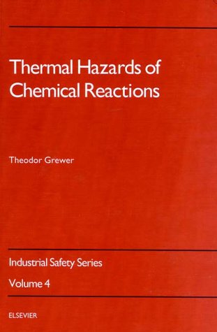 Thermal Hazards Chemical Reactions (Studies in Environmental Science)