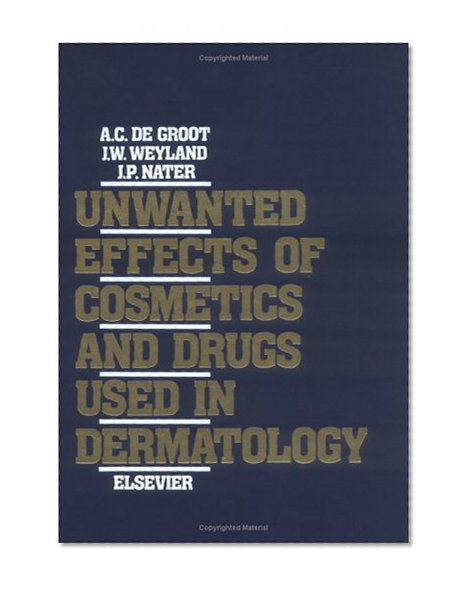 Unwanted Effects of Cosmetics and Drugs used in Dermatology, Third Edition