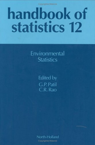 Handbook of Statistics 12: Environmental Statistics (New Comprehensive Biochemistry)