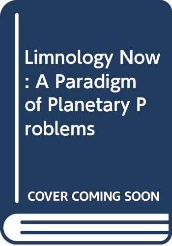 Limnology Now: A Paradigm of Planetary Problems
