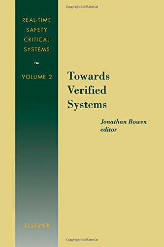 Towards Verified Systems (Real-Time Safety Critical Systems, Vol 2)