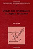 Design and Optimization in Organic Synthesis, Third Edition (Data Handling in Science and Technology)