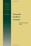Towards Verified Systems (Real-Time Safety Critical Systems, Vol 2)