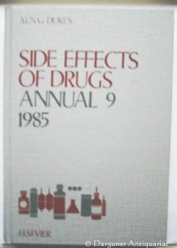 Side Effects of Drugs Annual 9: A Worldwide Yearly Survey of New Data and Trends (v. 9)