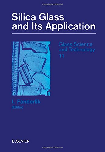 Silica Glass and Its Application (Glass Science and Technology)
