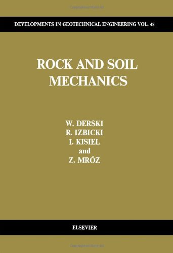 Rock and Soil Mechanics (Developments in Geotechnical Engineering)
