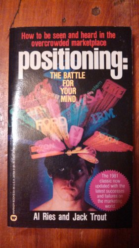 Positioning: The Battle for Your Mind