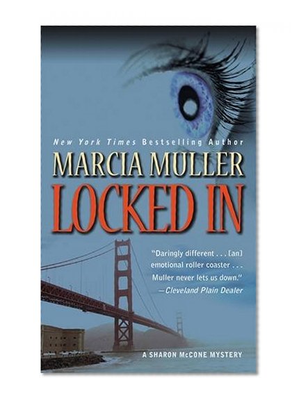 Locked In (Sharon Mccone Mysteries)