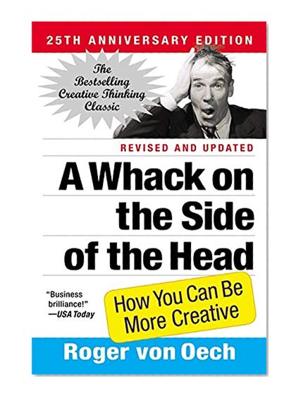 Book Cover A Whack on the Side of the Head: How You Can Be More Creative