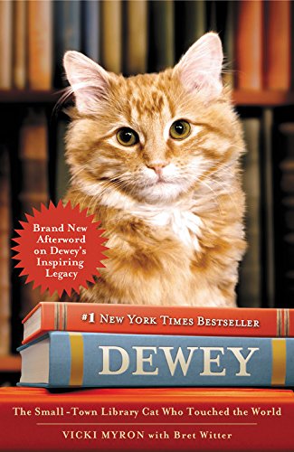 Book Cover Dewey: The Small-Town Library Cat Who Touched the World