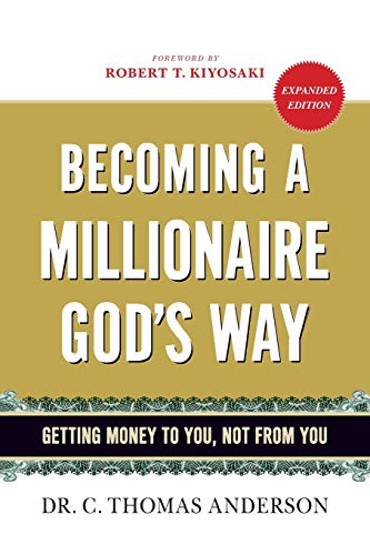 Book Cover Becoming a Millionaire God's Way: Getting Money to You, Not from You