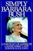 Simply Barbara Bush: A Portrait of America's Candid First Lady
