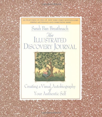 The Illustrated Discovery Journal: Creating a Visual Autobiography of Your Authentic Self