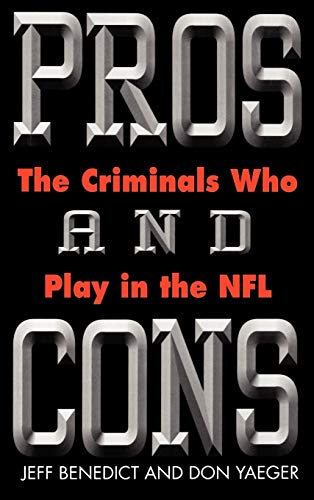 Pros and Cons: The Criminals Who Play in the NFL