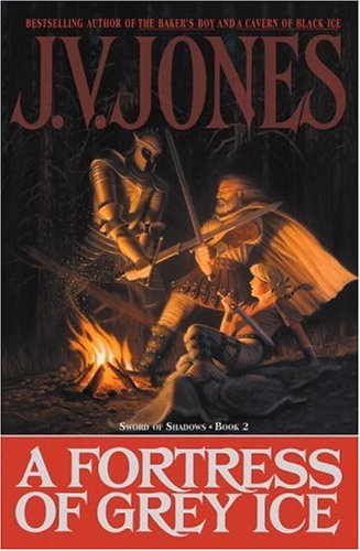 A Fortress Of Grey Ice. Book Two of Sword of Shadows.
