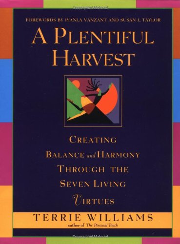 A Plentiful Harvest: Creating Balance and Harmony Through the Seven Living Virtues