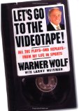 Let's Go to the Videotape: All the Plays and Replays from My Life in Sports