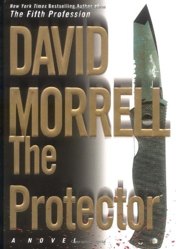 The Protector (Morrell, David)