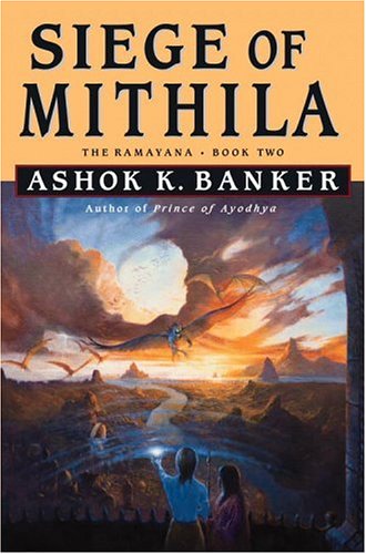 Siege of Mithila: The Ramayana, Book Two