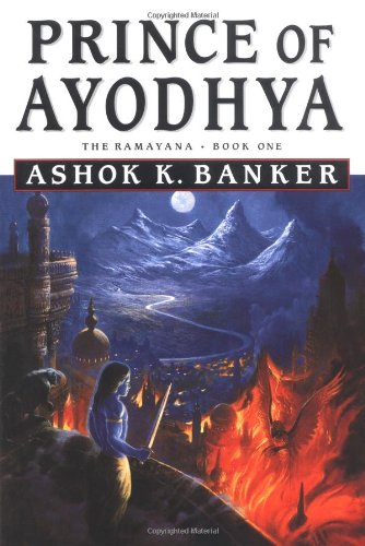 Prince of Ayodhya - Book One: The Ramayana