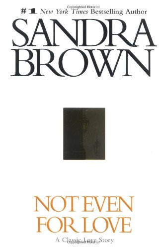 Not Even for Love (Brown, Sandra)