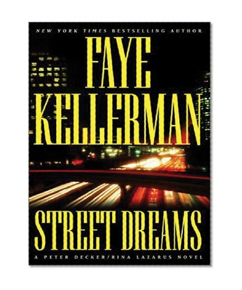 Street Dreams (Kellerman, Faye (Large Print))