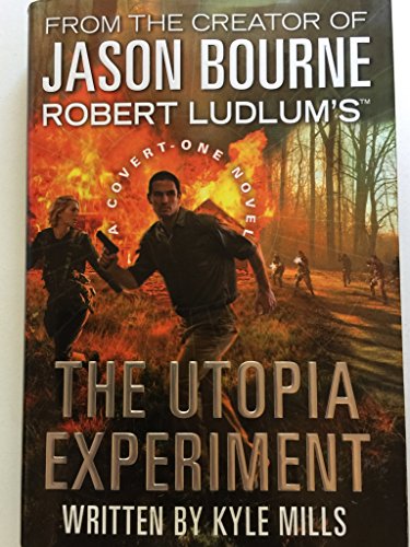Robert Ludlum's (TM) The Utopia Experiment (Covert-One series)