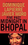 Five Past Midnight in Bhopal: The Epic Story of the World's Deadliest Industrial Disaster