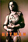 Hitman: My Real Life in the Cartoon World of Wrestling