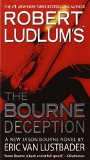 Robert Ludlum's The Bourne Deception (Jason Bourne Series, 7)