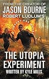 Robert Ludlum's (TM) The Utopia Experiment (Covert-One Series, 10)