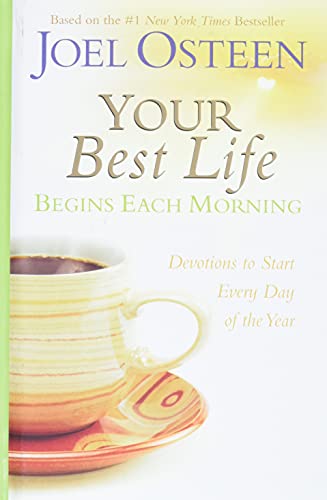 Book Cover Your Best Life Begins Each Morning: Devotions to Start Every Day of the Year (Faithwords)