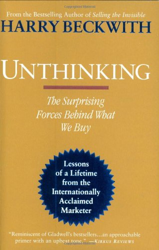 Unthinking: The Surprising Forces Behind What We Buy