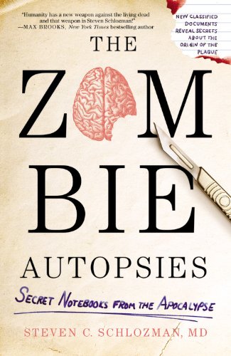 The Zombie Autopsies: Secret Notebooks from the Apocalypse