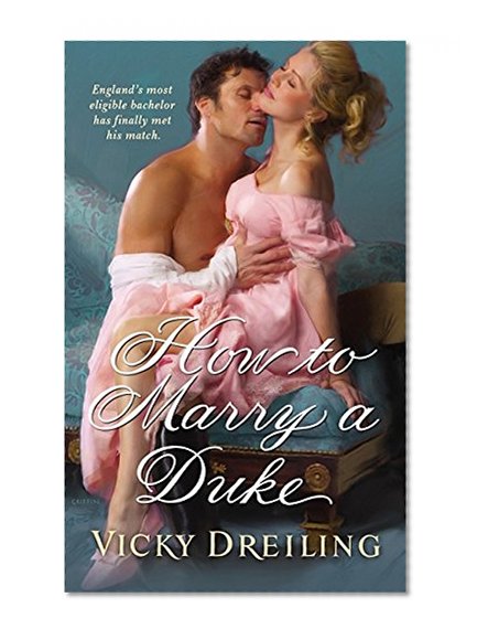 How to Marry a Duke (Historical Romance Grand Central Publishing)
