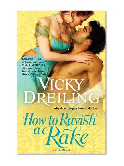 How to Ravish a Rake