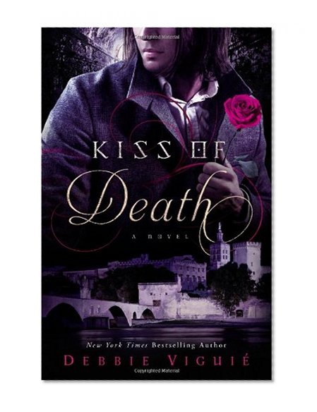 Kiss of Death: A Novel (The Kiss Trilogy)