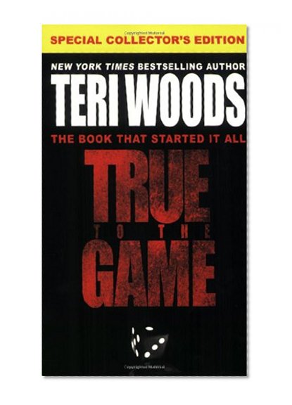 True to the Game (True to the Game Trilogy)