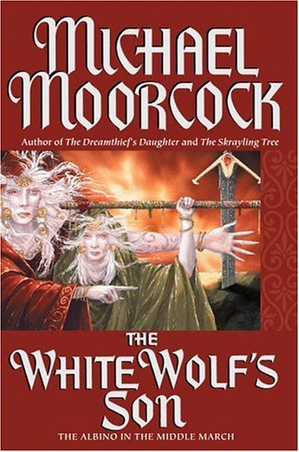 The White Wolf's Son: The Albino Underground (Elric Saga)