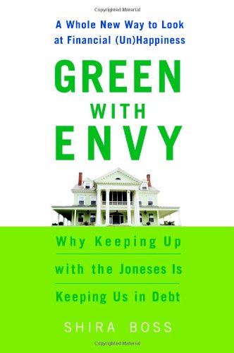 Green with Envy: A Whole New Way to Look at Financial (Un)Happiness